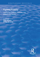 Fighting Poverty: Caring for Children, Parents, the Elderly and Health 1138315524 Book Cover
