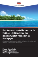 Facteurs contribuant à la faible utilisation du préservatif féminin à Palapye (French Edition) 6209157750 Book Cover