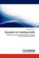 Dynamics of rotating shells 3846522155 Book Cover