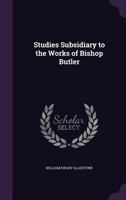 Studies Subsidiary to the Works of Bishop Butler 1022052772 Book Cover