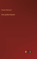 Vom gro�en Kanzler 3368620029 Book Cover