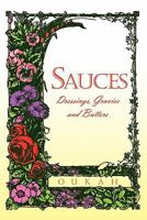 Sauces: Dressings, Gravies and Butters 1456827065 Book Cover