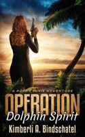 Operation Dolphin Spirit 096002610X Book Cover