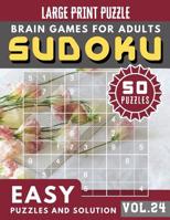 SUDOKU Easy Large Print: SUDOKU Easy Quiz Books for Senior, mom, dad and your kids Large Print (Sudoku Brain Games Puzzles Book Large Print Vol.24) 1081771895 Book Cover