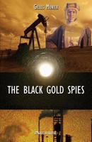 The Black Gold Spies 1912452723 Book Cover