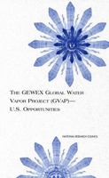 The GEWEX Global Water Vapor Project (GVaP)--U.S. Opportunities (Compass Series) 0309066425 Book Cover