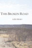 This Broken Road 1072356678 Book Cover