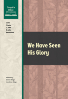 We Have Seen His Glory 0810032414 Book Cover