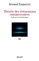 Theorie Des Evenements Extraterrestres: Essai Sur Le Recit Fantastique 2213686351 Book Cover