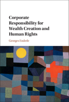Corporate Responsibility for Wealth Creation and Human Rights 110882336X Book Cover