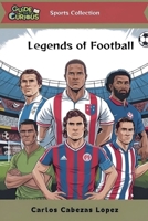 Guide for the Curious: Legends of Football B0DT7RXPF5 Book Cover