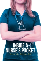 Inside a Nurse's Pocket B0B35DQDHX Book Cover