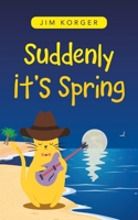 Suddenly It's Spring 1663227713 Book Cover