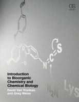 Introduction to Bioorganic Chemistry and Chemical Biology 0815342144 Book Cover