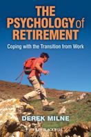 Psychology of Retirement 0470972661 Book Cover
