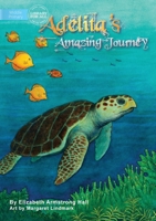 Adelita's Amazing Journey 1925986357 Book Cover