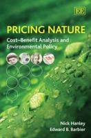 Pricing Nature: Cost–Benefit Analysis and Environmental Policy 1848444702 Book Cover