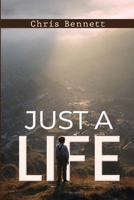 Just a Life 1918900981 Book Cover