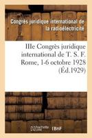 IIIe Congrès juridique international de T. S. F. Rome, 1-6 octobre 1928 2329181272 Book Cover