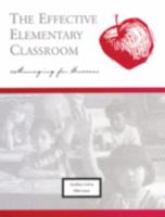 The effective elementary classroom: Managing for success 1570350442 Book Cover