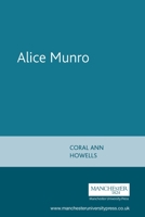 Alice Munro (Contemporary World Writers) 0719045592 Book Cover