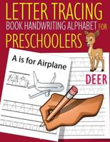 Letter Tracing Book Handwriting Alphabet for Preschoolers Deer: Letter Tracing Book Practice for Kids Ages 3+ Alphabet Writing Practice Handwriting Workbook Kindergarten toddler 1094753920 Book Cover