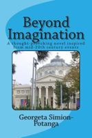 Beyond Imagination: A thought-provoking novel inspired from mid-20th century events 1939757142 Book Cover