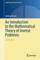 An Introduction to the Mathematical Theory of Inverse Problems (Applied Mathematical Sciences, 120) 3030633454 Book Cover