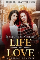 A Second Chance at Life and Love: A Lesbian Romance B09Q1VDK93 Book Cover
