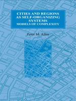 Cities and Regions as Self-Organizing Systems: Models of Complexity B000O6HL4S Book Cover