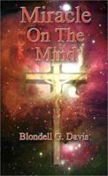 Miracle on the Mind: Prayers and Poems 0759610282 Book Cover