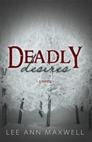 Deadly Desires 1937654184 Book Cover