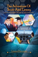 Adventure of Scott and Lenny : Learn How to Fly 1970435461 Book Cover