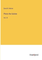 Photo the Suliote: Vol. III 3382334666 Book Cover