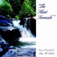 The Silent Serenade 1413486088 Book Cover