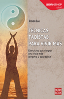 Técnicas taoístas para vivir más 8499173330 Book Cover