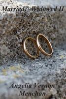 Married? Widowed II 1542821711 Book Cover