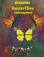 Beautiful Butterfly Coloring Book: A beautiful coloring book filled with butterflies of all varieties B08R7VM6K8 Book Cover