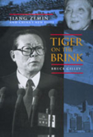 Tiger on the Brink: Jiang Zemin and China's New Elite 0520213955 Book Cover