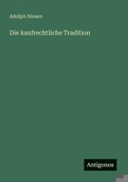 Die kaufrechtliche Tradition (German Edition) 3386160085 Book Cover