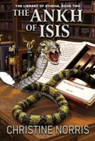 The Ankh of Isis (Library of Athena) 1956463739 Book Cover