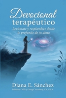 Devocional terapéutico: Levántate y resplandece desde lo profundo de tu alma (Spanish Edition) B0HB7BHRRY Book Cover