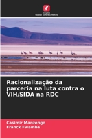 Racionalização da parceria na luta contra o VIH/SIDA na RDC 6206054063 Book Cover