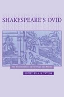 Shakespeare's Ovid 0521030315 Book Cover
