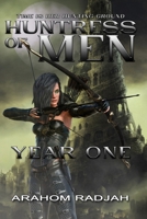 Year One: Huntress of Men - Book 11 B0BW2GVY66 Book Cover