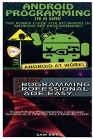 Android Programming in a Day! & Ruby Programming Professional Made Easy 151862779X Book Cover