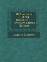 Dictionnaire H�breu Raisonn�... 1021238309 Book Cover