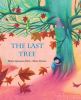 The Last Tree 8416733465 Book Cover