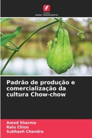 Padrão de produção e comercialização da cultura Chow-chow 6206287971 Book Cover