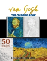 Van Gogh The Coloring Book: A Coloring Book for Ages 8+ B0BZ1QZ3MB Book Cover